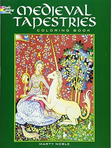 Medieval Tapestries Coloring Book (Dover Fashion Coloring Book) von Dover Publications